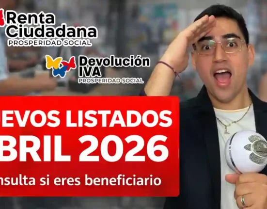 Nuevos listados de beneficiarios abril 2026 así avanza la focalización