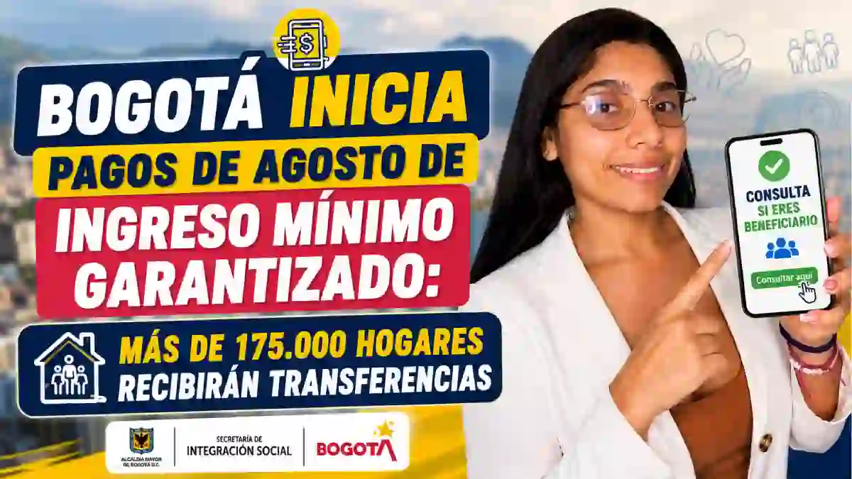 Bogotá inicia pagos de agosto de Ingreso Mínimo Garantizado más de 175.000 hogares recibirán transferencias