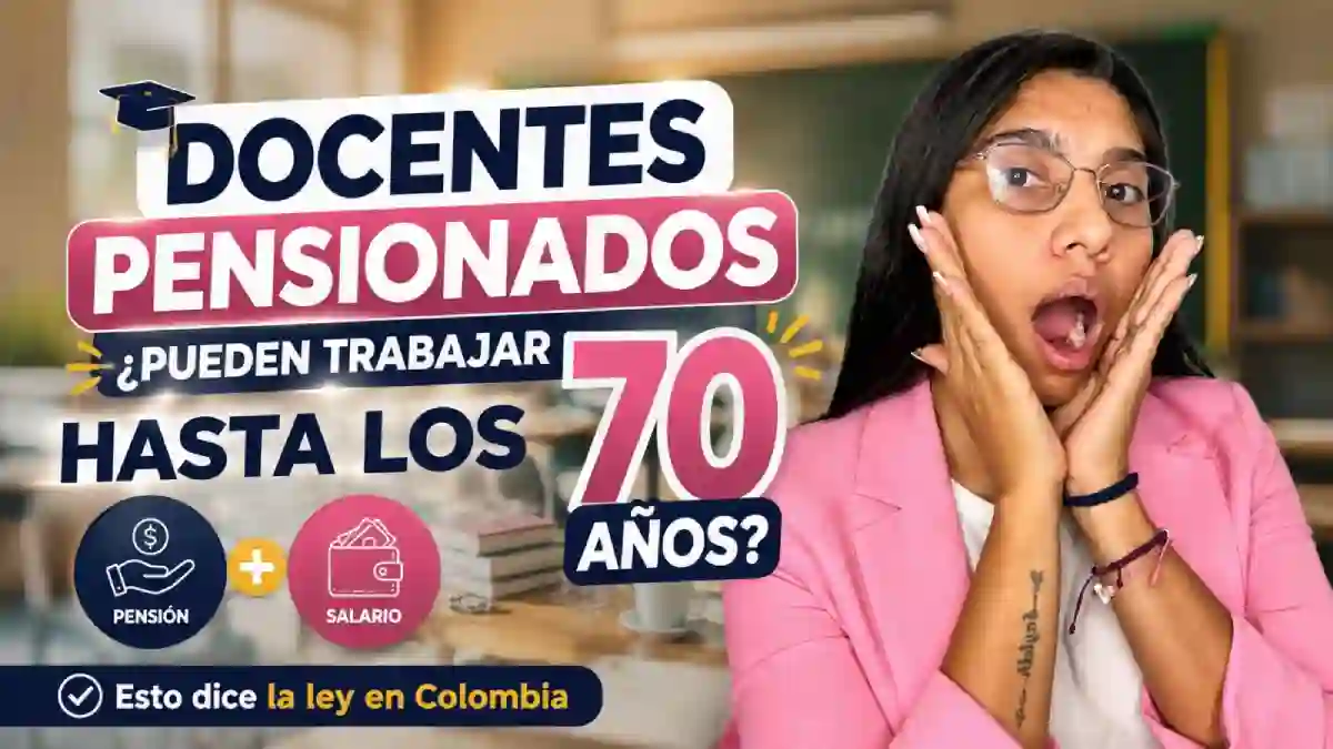 Docentes pensionados Esta es la edad máxima para seguir trabajando