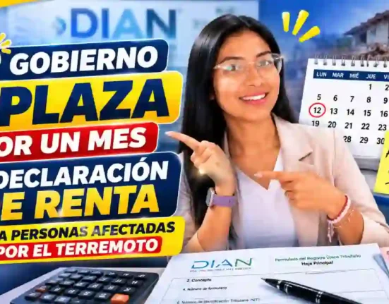 Gobierno aplaza por un mes la declaración de renta para personas afectadas por el terremoto
