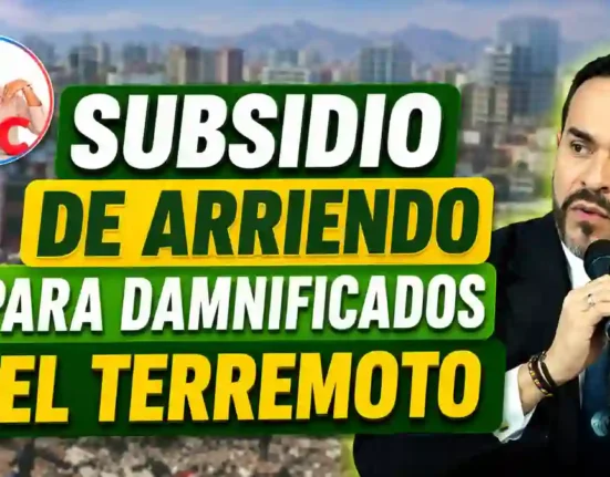 Subsidio de arriendo para damnificados del terremoto Gobierno anuncia ayuda temporal para familias afectadas