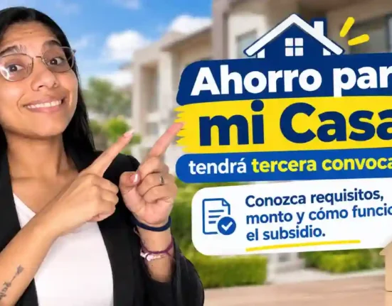 Ahorro para mi Casa tercera convocatoria abre inscripciones en octubre y entregará hasta 1.085.561 mensuales