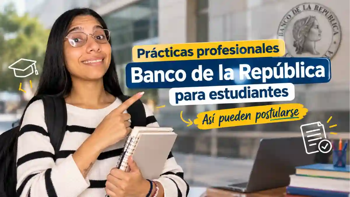 Banco de la República abrió convocatoria de prácticas profesionales para estudiantes así pueden postularse
