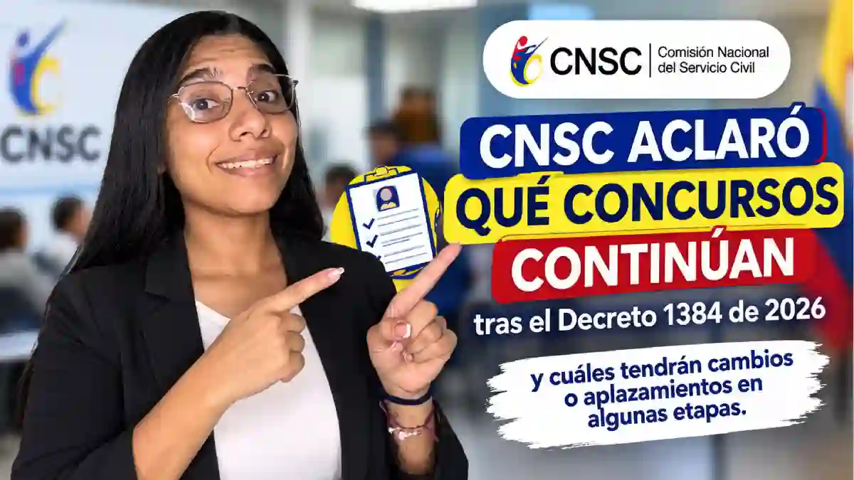 CNSC aclara qué pasará con los concursos de méritos tras el Decreto 1384 así están los procesos
