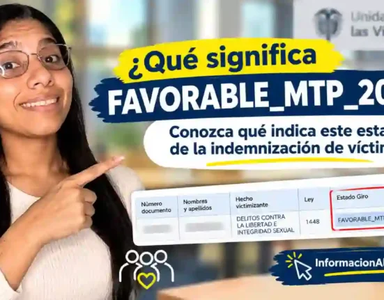 FAVORABLE MTP 2026 qué significa este estado en la indemnización de víctimas